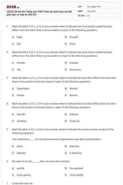 (2023) Đề thi thử Tiếng anh THPT theo đề minh họa của Bộ giáo dục có đáp án (Đề 55)