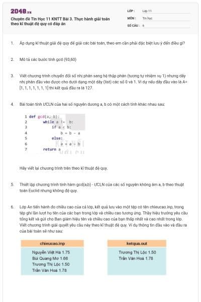 Chuyên đề Tin Học 11 KNTT Bài 3. Thực hành giải toán theo kĩ thuật đệ quy có đáp án
