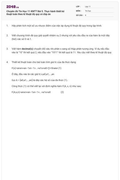 Chuyên đề Tin Học 11 KNTT Bài 5. Thực hành thiết kế thuật toán theo kĩ thuật đệ quy có đáp án