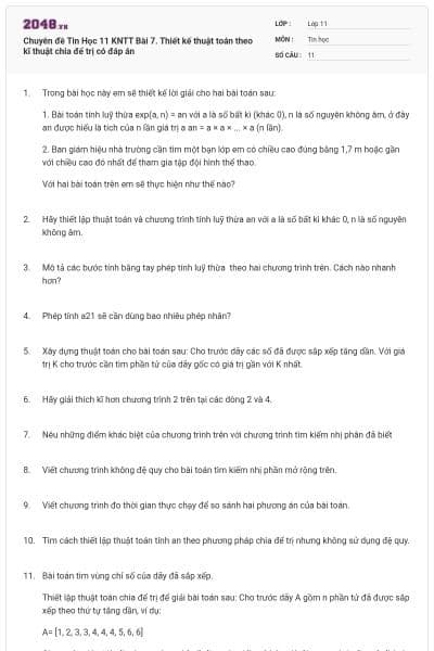 Chuyên đề Tin Học 11 KNTT Bài 7. Thiết kế thuật toán theo kĩ thuật chia để trị có đáp án