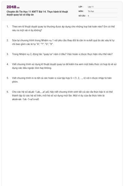 Chuyên đề Tin Học 11 KNTT Bài 14. Thực hành kĩ thuật duyệt quay lui có đáp án