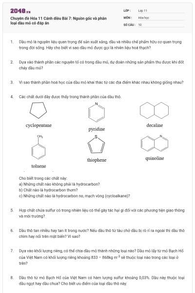 Chuyên đề Hóa 11 Cánh diều Bài 7: Nguồn gốc và phân loại dầu mỏ có đáp án