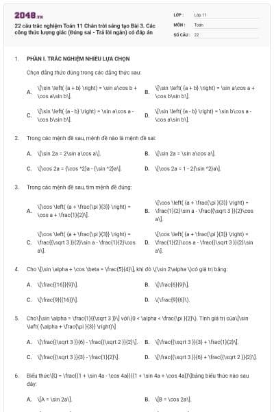 22 câu trắc nghiệm Toán 11 Chân trời sáng tạo Bài 3. Các công thức lượng giác (Đúng sai - Trả lời ngắn) có đáp án