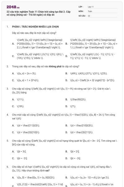 22 câu trắc nghiệm Toán 11 Chân trời sáng tạo Bài 2. Cấp số cộng (Đúng sai - Trả lời ngắn) có đáp án