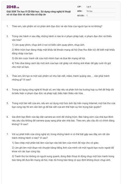 Giải SGK Tin học 8 CD Bài học. Sử dụng công nghệ kĩ thuật số có đạo đức và văn hóa có đáp án