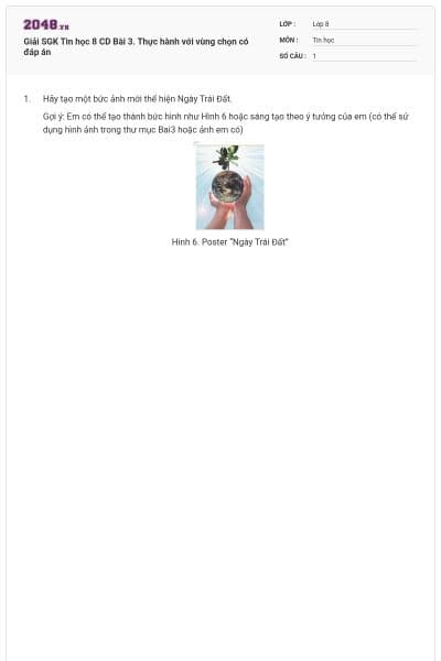 Giải SGK Tin học 8 CD Bài 3. Thực hành với vùng chọn có đáp án