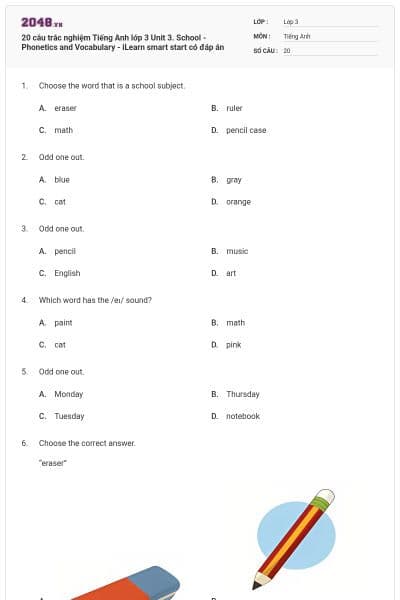 20 câu trắc nghiệm Tiếng Anh lớp 3 Unit 3. School - Phonetics and Vocabulary - iLearn smart start có đáp án