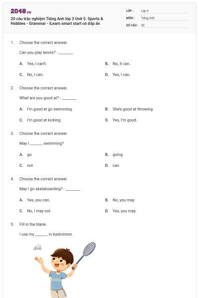 20 câu trắc nghiệm Tiếng Anh lớp 3 Unit 5. Sports & Hobbies - Grammar - iLearn smart start có đáp án