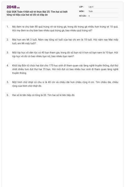 Giải SGK Toán 4 Kết nối tri thức Bài 25: Tìm hai số biết tổng và hiệu của hai số đó có đáp án