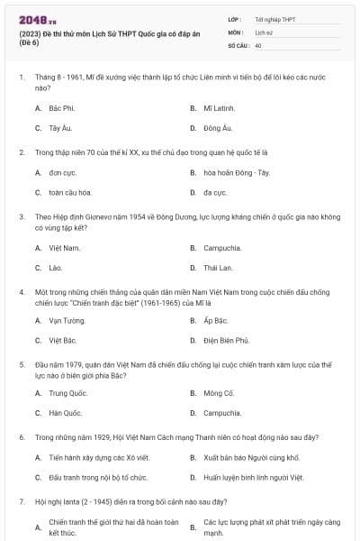 (2023) Đề thi thử môn Lịch Sử THPT Quốc gia có đáp án (Đề 6)