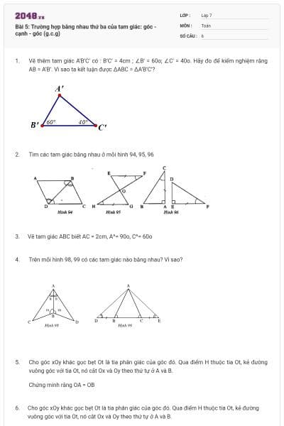 Bài 5: Trường hợp bằng nhau thứ ba của tam giác: góc - cạnh - góc (g.c.g)