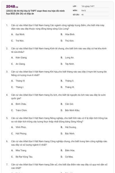 (2023) Đề thi thử Địa lý THPT soạn theo ma trận đề minh họa BGD (Đề 26) có đáp án