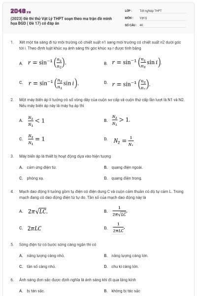 (2023) Đề thi thử Vật Lý THPT soạn theo ma trận đề minh họa BGD ( Đề 17) có đáp án