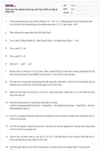 5920 câu Trắc nghiệm tổng hợp môn Toán 2023 có đáp án (Phần 56)