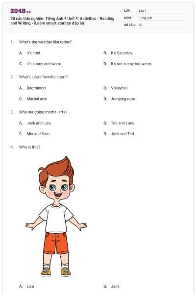 20 câu trắc nghiệm Tiếng Anh 4 Unit 4: Activities - Reading and Writing - iLearn smart start có đáp án