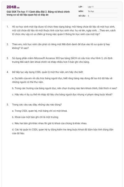 Giải SGK Tin học 11 Cánh diều Bài 2. Bảng và khoá chính trong cơ sở dữ liệu quan hệ có đáp án