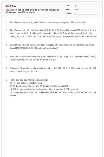 Giải SGK Tin học 11 Cánh diều Bài 5. Truy vấn trong cơ sở dữ liệu quan hệ CSDL có đáp án