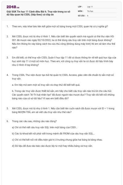 Giải SGK Tin học 11 Cánh diều Bài 6. Truy vấn trong cơ sở dữ liệu quan hệ CSDL (tiếp theo) có đáp án