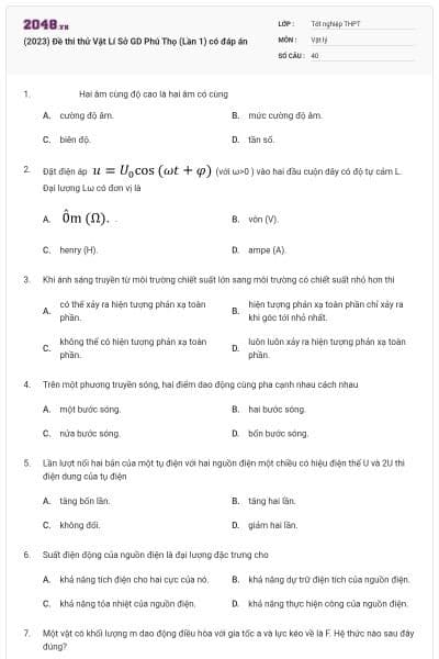 (2023) Đề thi thử Vật Lí Sở GD Phú Thọ (Lần 1) có đáp án