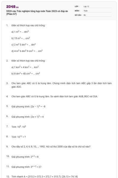 5920 câu Trắc nghiệm tổng hợp môn Toán 2023 có đáp án (Phần 67)