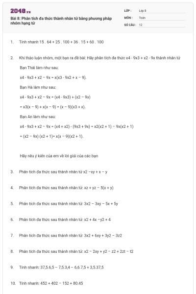 Bài 8: Phân tích đa thức thành nhân tử bằng phương pháp nhóm hạng tử