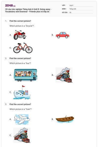 20 câu trắc nghiệm Tiếng Anh 6 Unit 8: Going away - Vocabulary and Grammar - Friends plus có đáp án