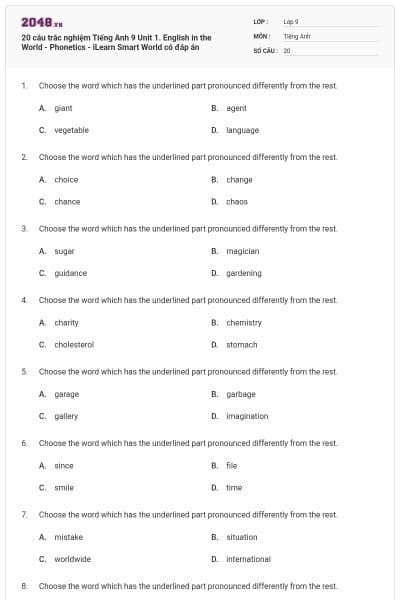 20 câu trắc nghiệm Tiếng Anh 9 Unit 1. English in the World - Phonetics - iLearn Smart World có đáp án