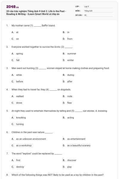 20 câu trắc nghiệm Tiếng Anh 9 Unit 2. Life in the Past - Reading & Writing - iLearn Smart World có đáp án