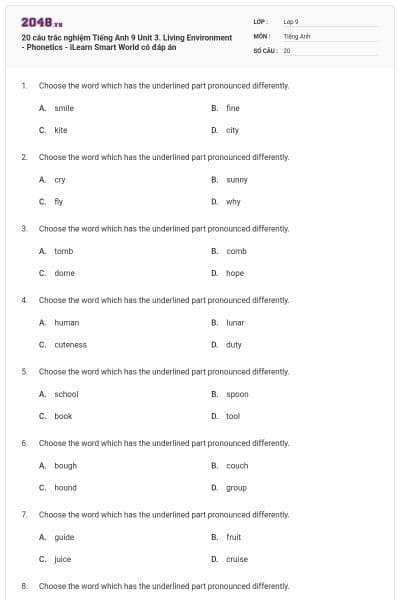 20 câu trắc nghiệm Tiếng Anh 9 Unit 3. Living Environment - Phonetics - iLearn Smart World có đáp án