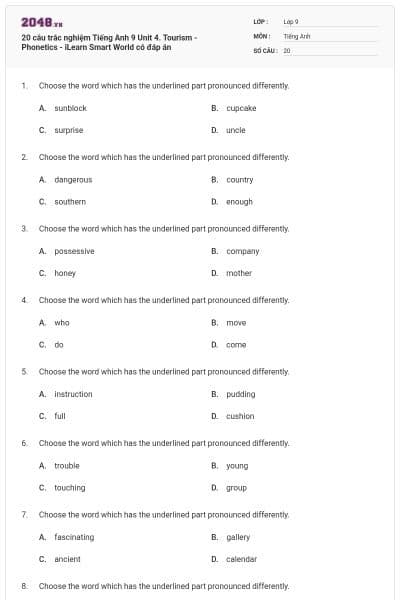 20 câu trắc nghiệm Tiếng Anh 9 Unit 4. Tourism - Phonetics - iLearn Smart World có đáp án
