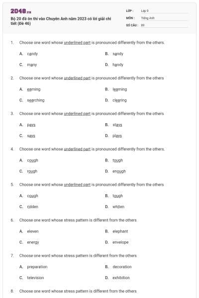 Bộ 20 đề ôn thi vào Chuyên Anh năm 2023 có lời giải chi tiết (Đề 46)