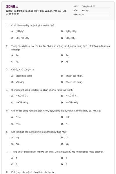(2023) Đề thi thử Hóa học THPT Chu Văn An, Yên Bái (Lần 2) có đáp án