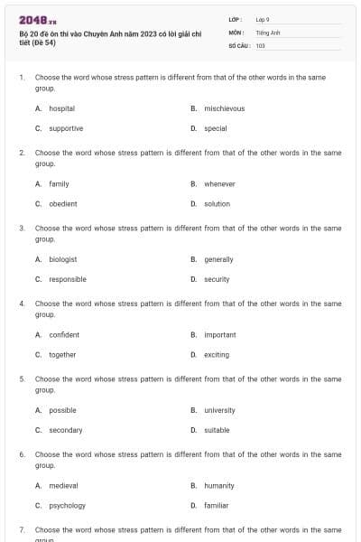 Bộ 20 đề ôn thi vào Chuyên Anh năm 2023 có lời giải chi tiết (Đề 54)