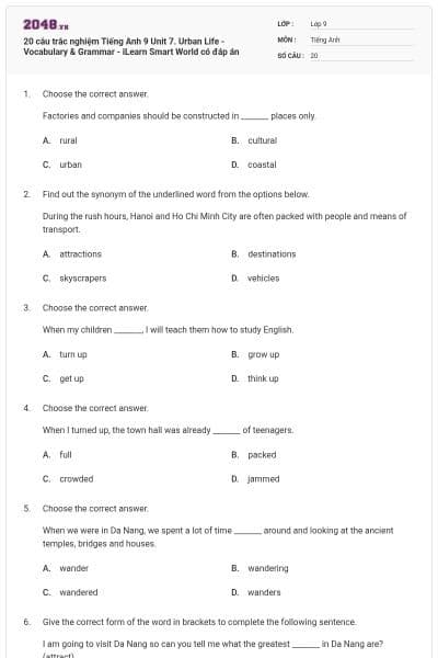 20 câu trắc nghiệm Tiếng Anh 9 Unit 7. Urban Life - Vocabulary & Grammar - iLearn Smart World có đáp án