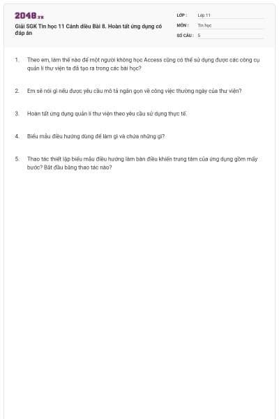 Giải SGK Tin học 11 Cánh diều Bài 8. Hoàn tất ứng dụng có đáp án