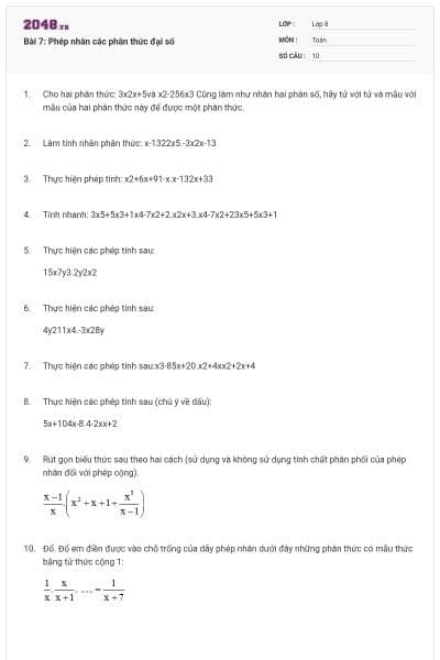 Bài 7: Phép nhân các phân thức đại số