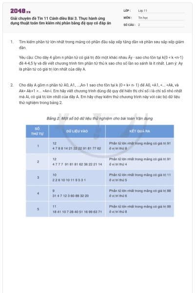Giải chuyên đề Tin 11 Cánh diều Bài 3. Thực hành ứng dụng thuật toán tìm kiếm nhị phân bằng đệ quy có đáp án