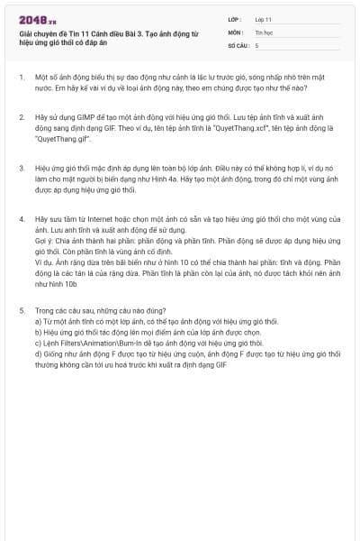 Giải chuyên đề Tin 11 Cánh diều Bài 3. Tạo ảnh động từ hiệu ứng gió thổi có đáp án