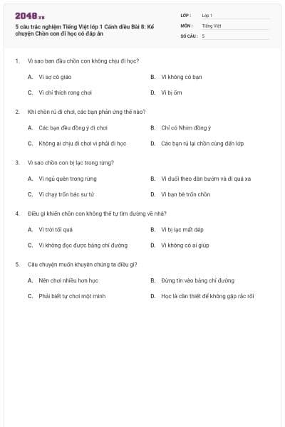 5 câu trắc nghiệm Tiếng Việt lớp 1 Cánh diều Bài 8: Kể chuyện Chồn con đi học có đáp án