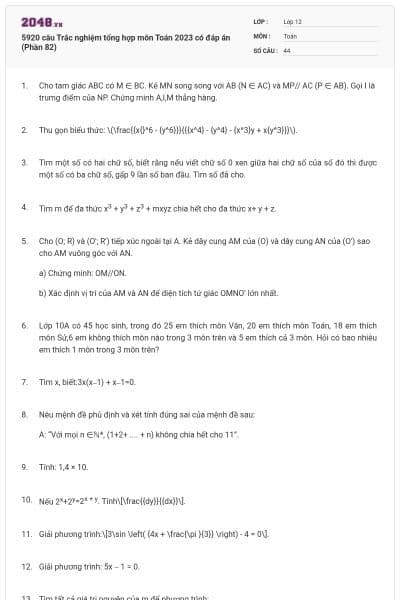 5920 câu Trắc nghiệm tổng hợp môn Toán 2023 có đáp án (Phần 82)