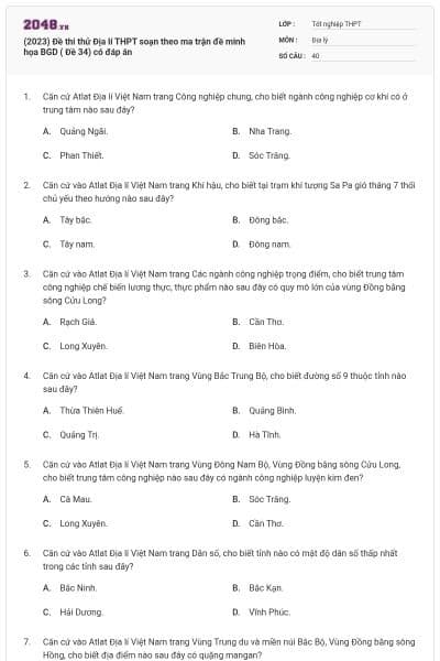 (2023) Đề thi thử Địa lí THPT soạn theo ma trận đề minh họa BGD ( Đề 34) có đáp án