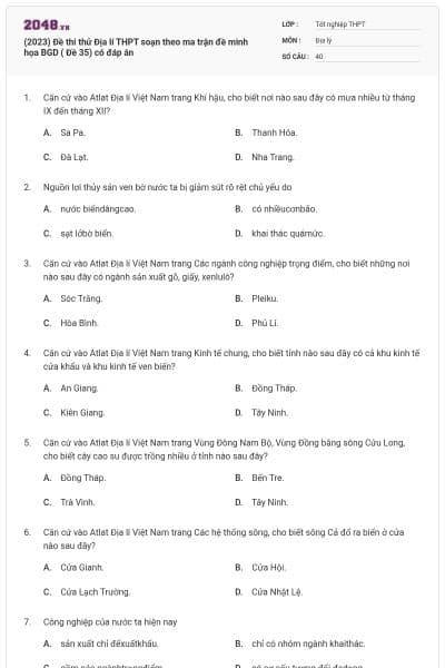 (2023) Đề thi thử Địa lí THPT soạn theo ma trận đề minh họa BGD ( Đề 35) có đáp án