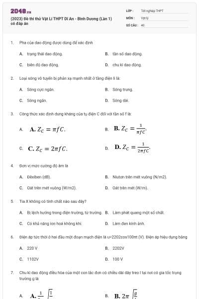 (2023) Đề thi thử Vật Lí THPT Dĩ An - Bình Dương (Lần 1) có đáp án