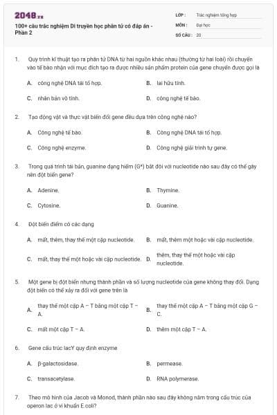100+ câu trắc nghiệm Di truyền học phân tử có đáp án - Phần 2