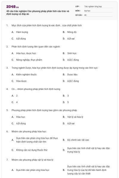 40 câu trắc nghiệm Các phương pháp phân tích cấu trúc và định lượng có đáp án