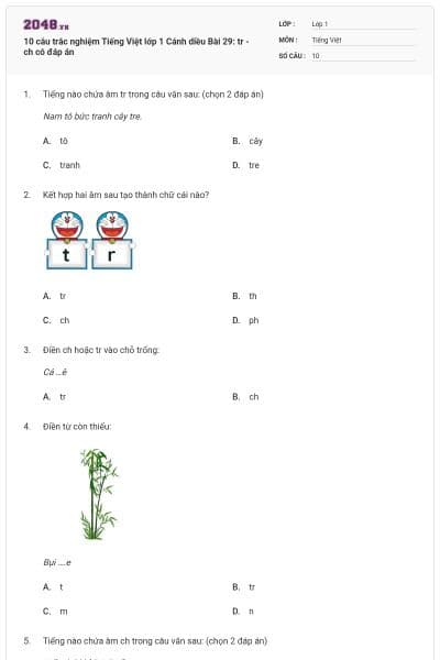 10 câu trắc nghiệm Tiếng Việt lớp 1 Cánh diều Bài 29: tr - ch có đáp án