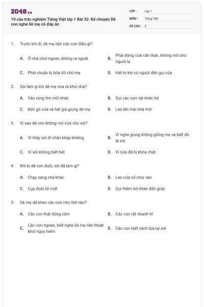 10 câu trắc nghiệm Tiếng Việt lớp 1 Bài 32: Kể chuyện Dê con nghe lời mẹ có đáp án