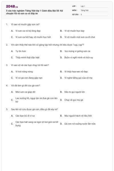 5 câu trắc nghiệm Tiếng Việt lớp 1 Cánh diều Bài 50: Kể chuyện Vịt và sơn ca có đáp án