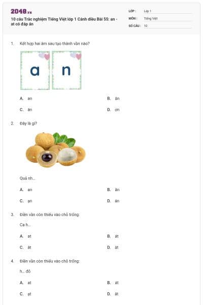 10 câu Trắc nghiệm Tiếng Việt lớp 1 Cánh diều Bài 55: an - at có đáp án