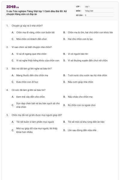 5 câu Trắc nghiệm Tiếng Việt lớp 1 Cánh diều Bài 80: Kể chuyện Hàng xóm có đáp án